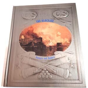 The Blockade: Runners & Raiders - Civil War Series Hardcover - Time-Life Books